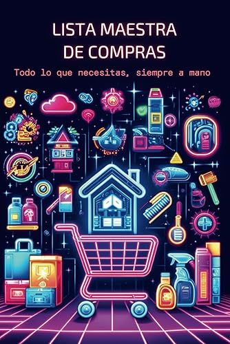 LISTA MAESTRA DE COMPRAS. TODO LO QUE NECESITAS, SIEMPRE A MANO: Organizador de Compras Esencial: Tu guía práctica de 108 páginas para el hogar (15.24x22.86 cm)