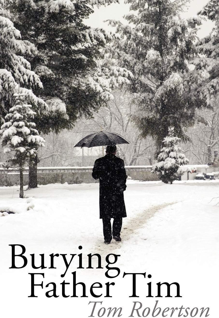 Burying Father Tim Paperback – October 9, 2008
