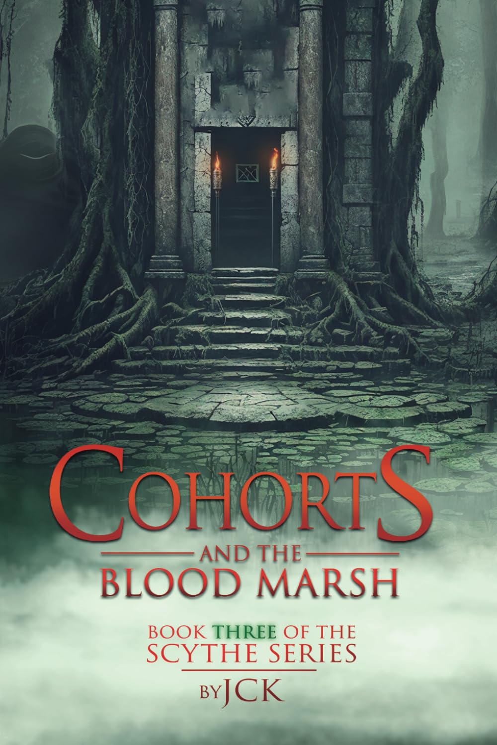 Cohorts and the Blood Marsh: Book Three of the Scythe Series