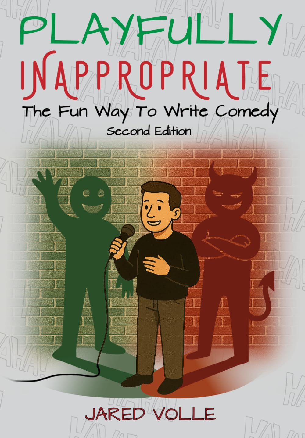 Playfully Inappropriate: The Fun Way to Write Comedy