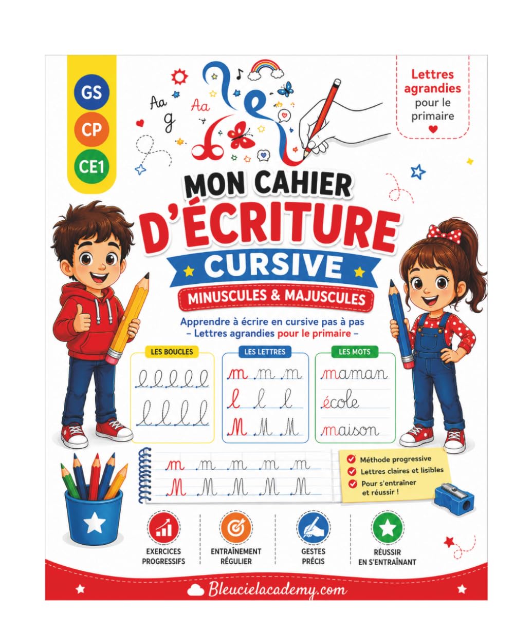 Mon cahier d’écriture cursive – Minuscules et majuscules: Apprendre à écrire en cursive pas à pas – Lettres agrandies pour le primaire