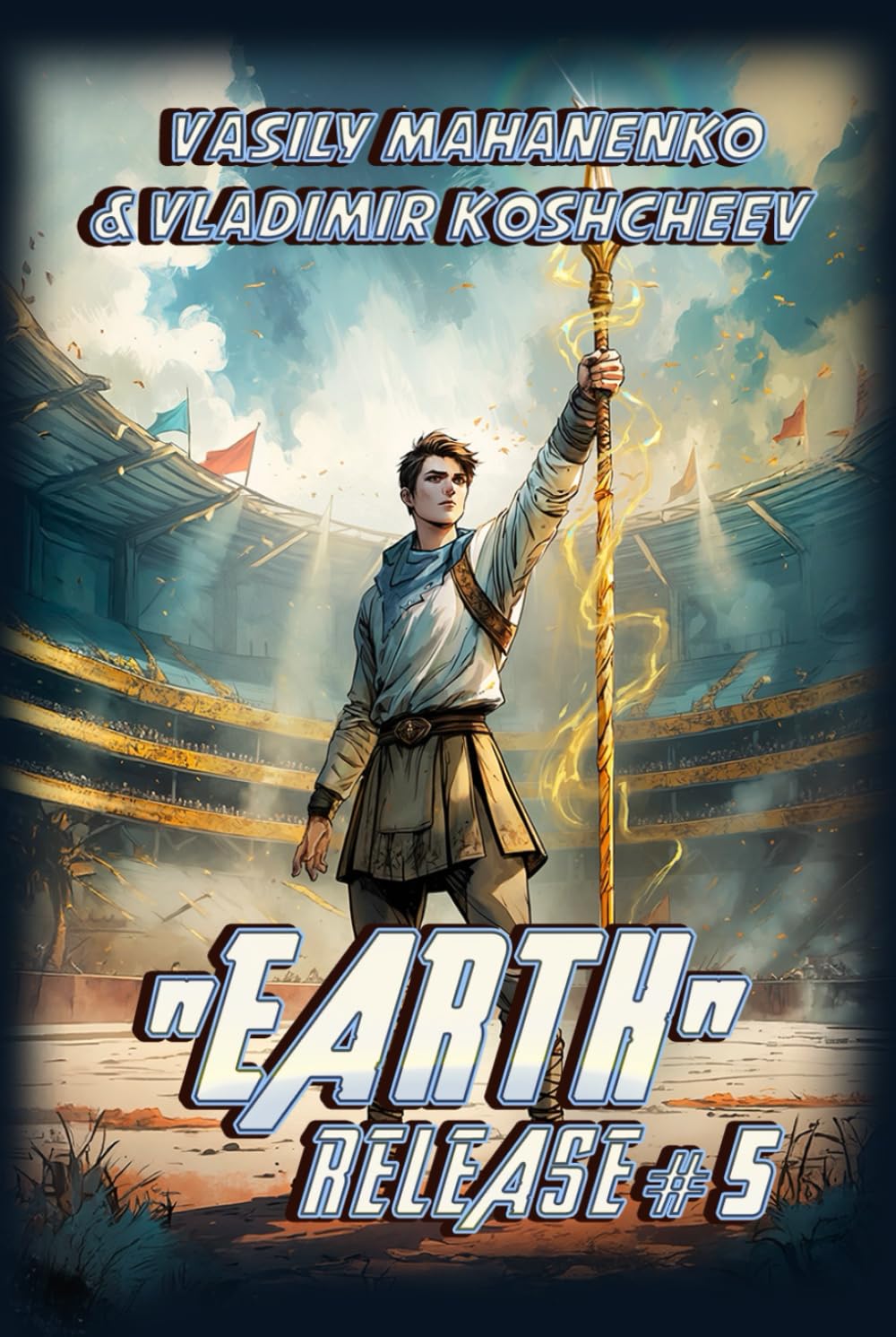 „Earth“ Release Book 5: A LitRPG Adventure Series
