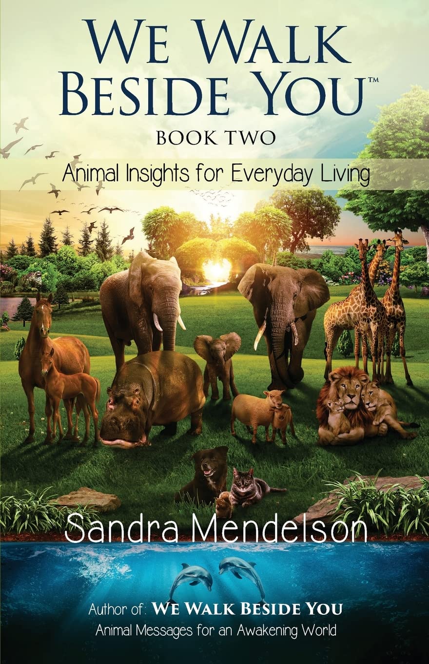 We Walk Beside You: Animal Insights for Everyday Living