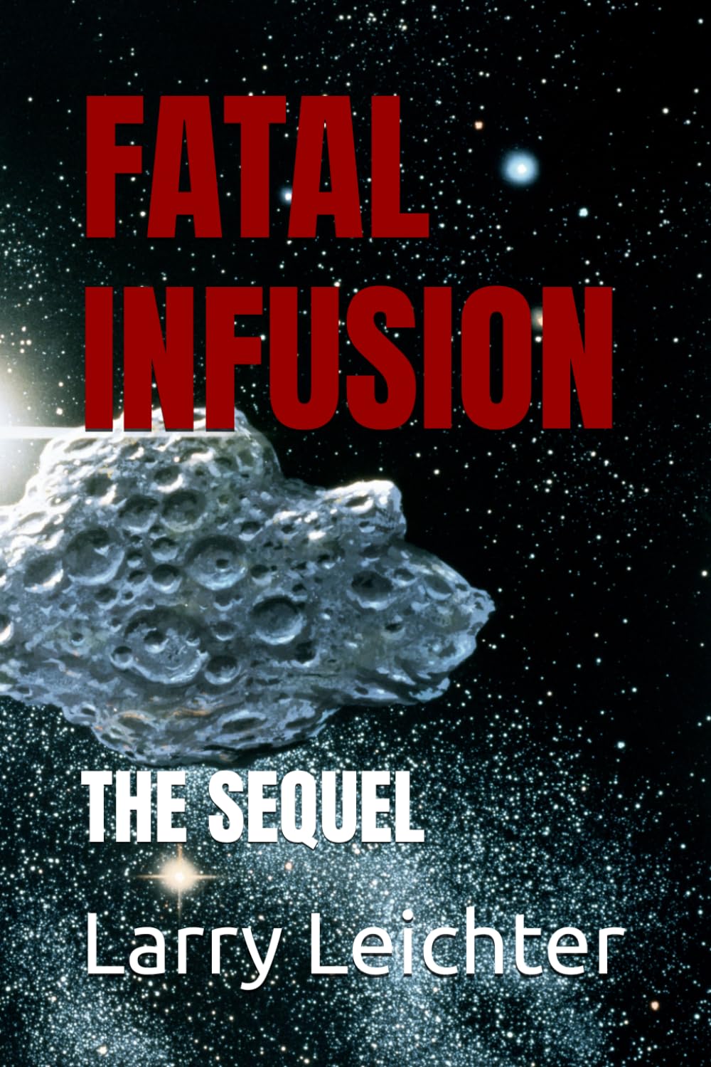 FATAL INFUSION: THE SEQUEL
