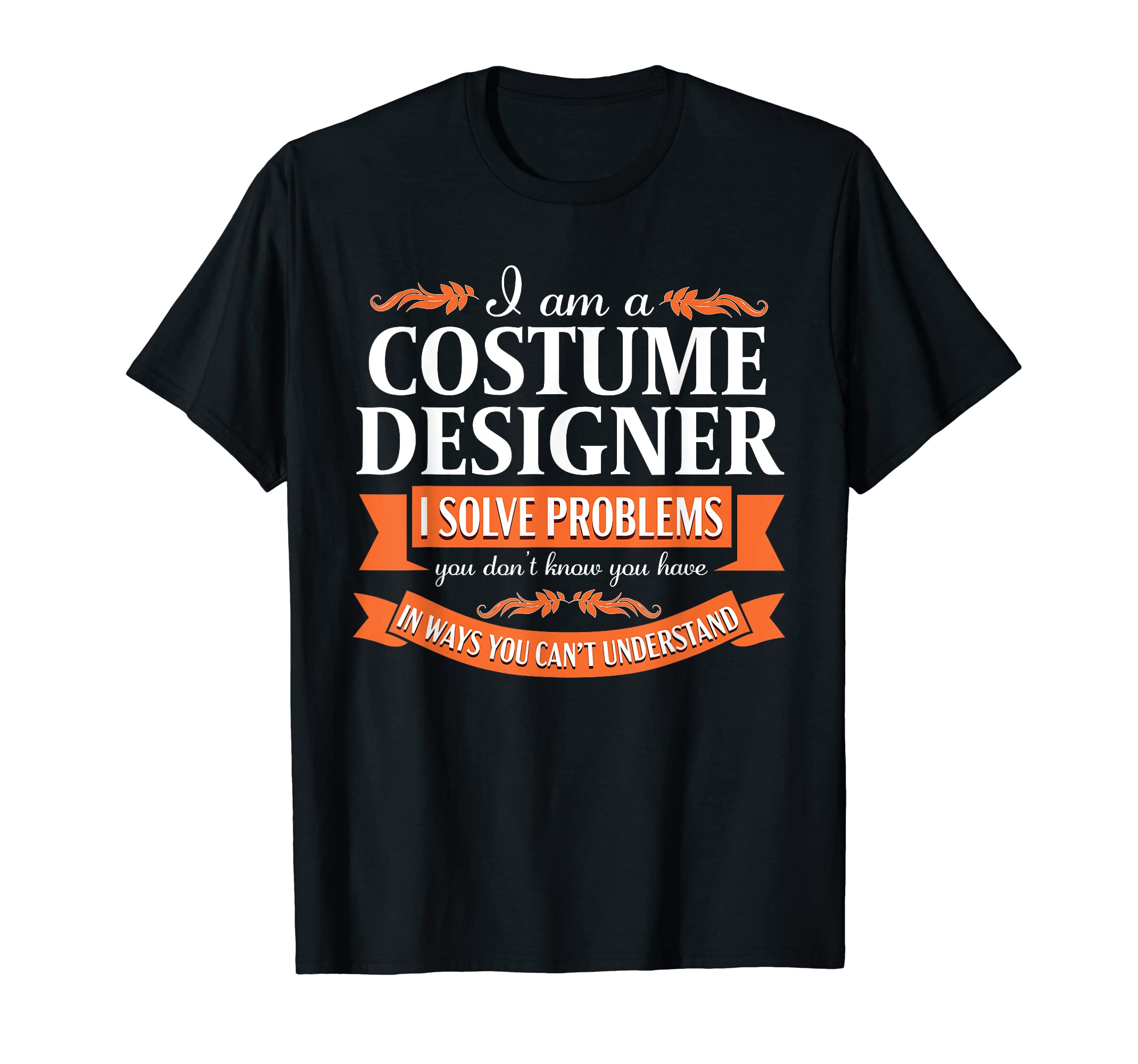 Costume Designer Apparel Co.Costume Designer Funny Theater Job Title Novelty T-ShirtOEKO-TEX STANDARD 100
