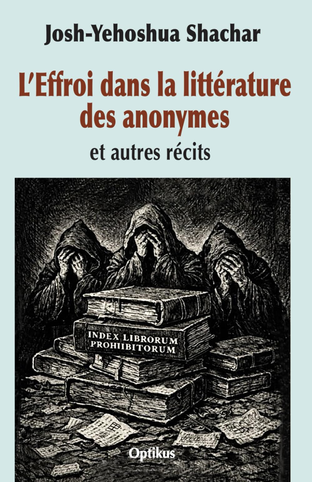 L’Effroi dans la littérature des anonymes et autres récits