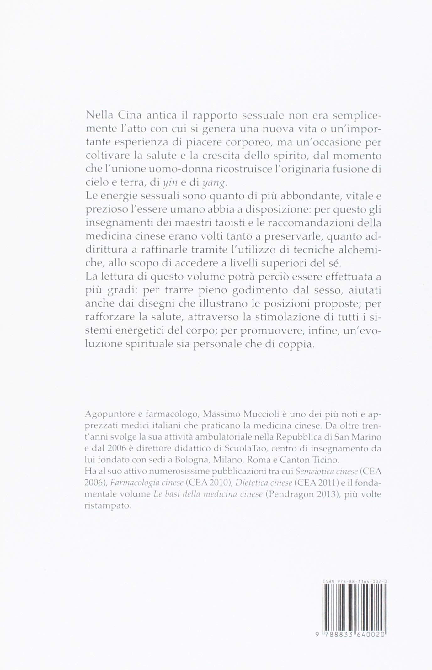 L'abbraccio del Tao. Pratiche sessuali taoiste e alchimia secondo gli antichi insegnamenti cinesi. Posizioni, metodi, esercizi