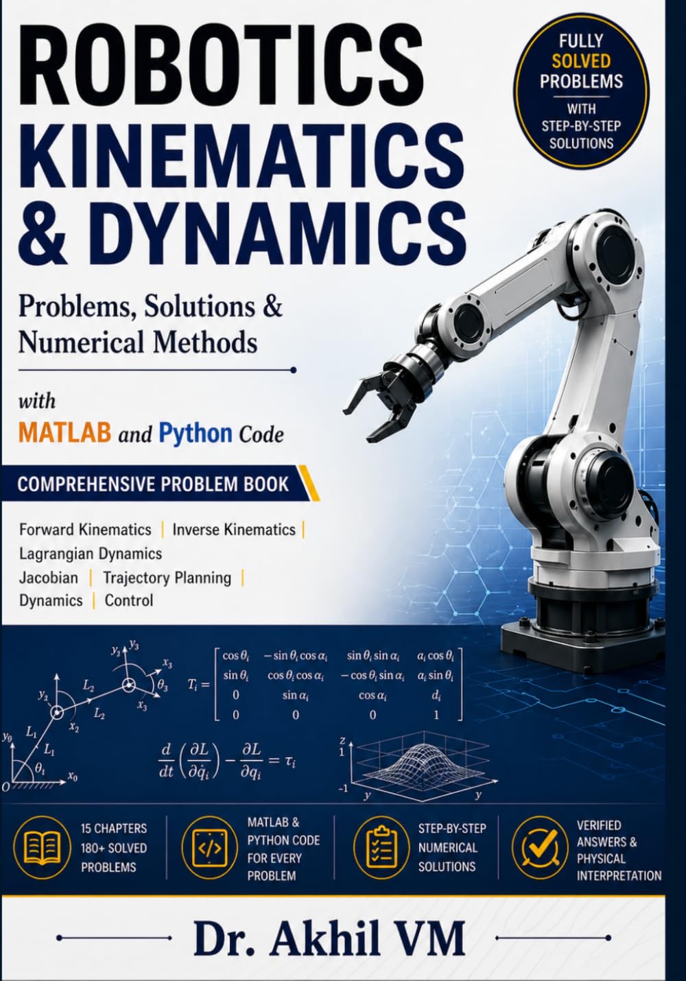 ROBOTICS KINEMATICS & DYNAMICS Problems, Solutions & Numerical Methods