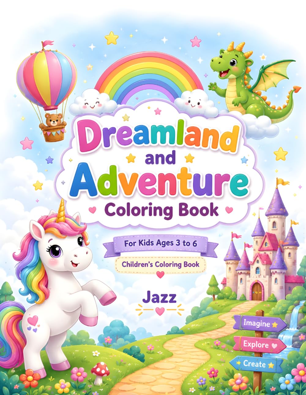 Dreamland Adventure Coloring Book for Kids: Fun and Easy Fantasy Coloring Pages with Unicorns, Castles, Dragons, Fairies, and Magical Adventures for Kids Ages 3–6