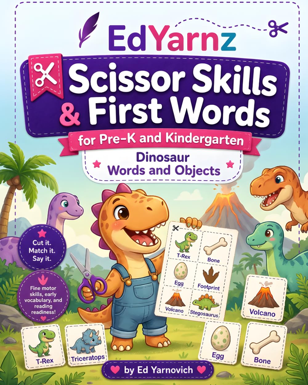 EdYarnz Scissor Skills & First Words for Pre-K and Kindergarten: Dinosaur Words and Objects