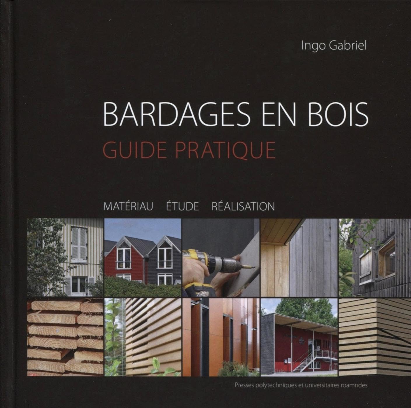 Bardages en bois réalisation technique et étude du matériau pour façade