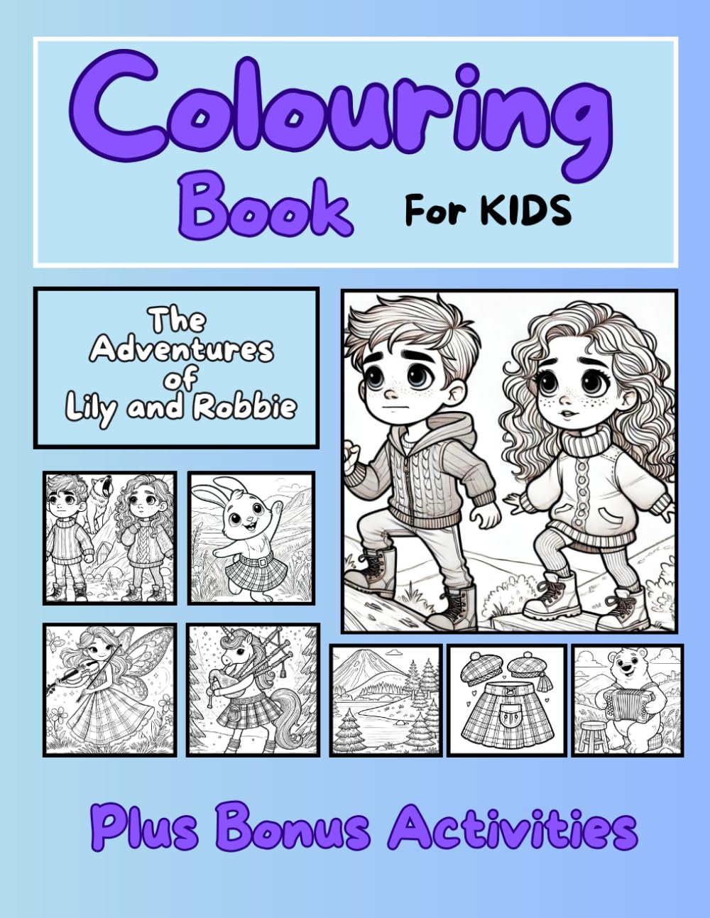 Colouring Book - The Adventures of Lily and Robbie: Activity Book for Adventurous Children aged 4 - 9