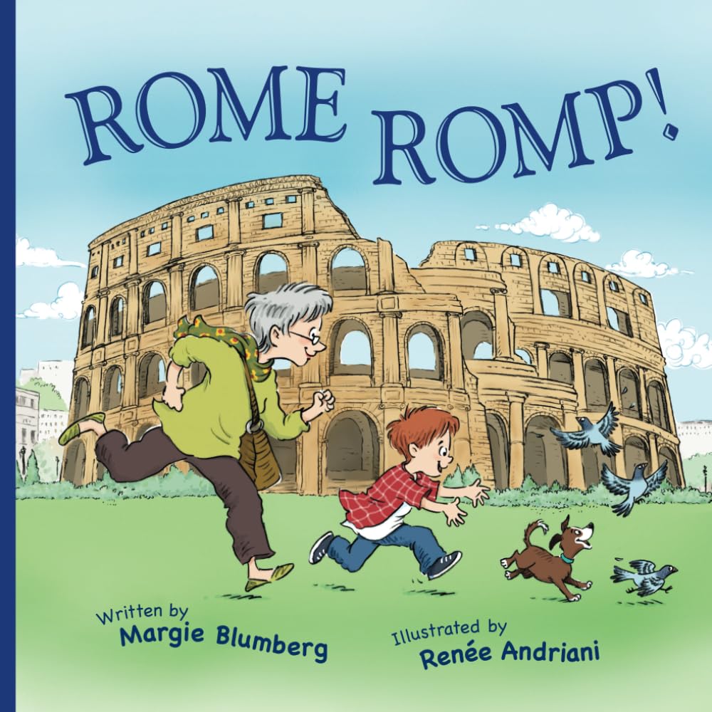 Rome Romp!: Volume 2 (Travel Adventures with Grandma Goldie)