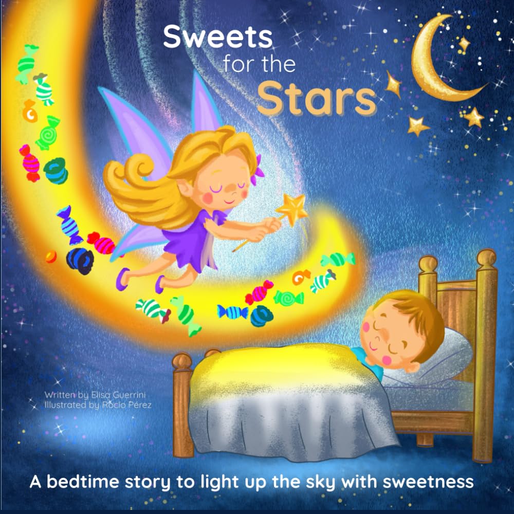 Sweets for the Stars: A bedtime story to light up the sky with sweetness
