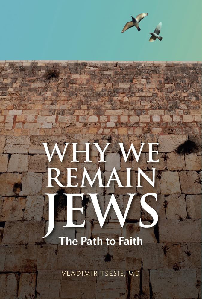 Buy Why We Remain Jews: The Path To Faith — BookShops.in