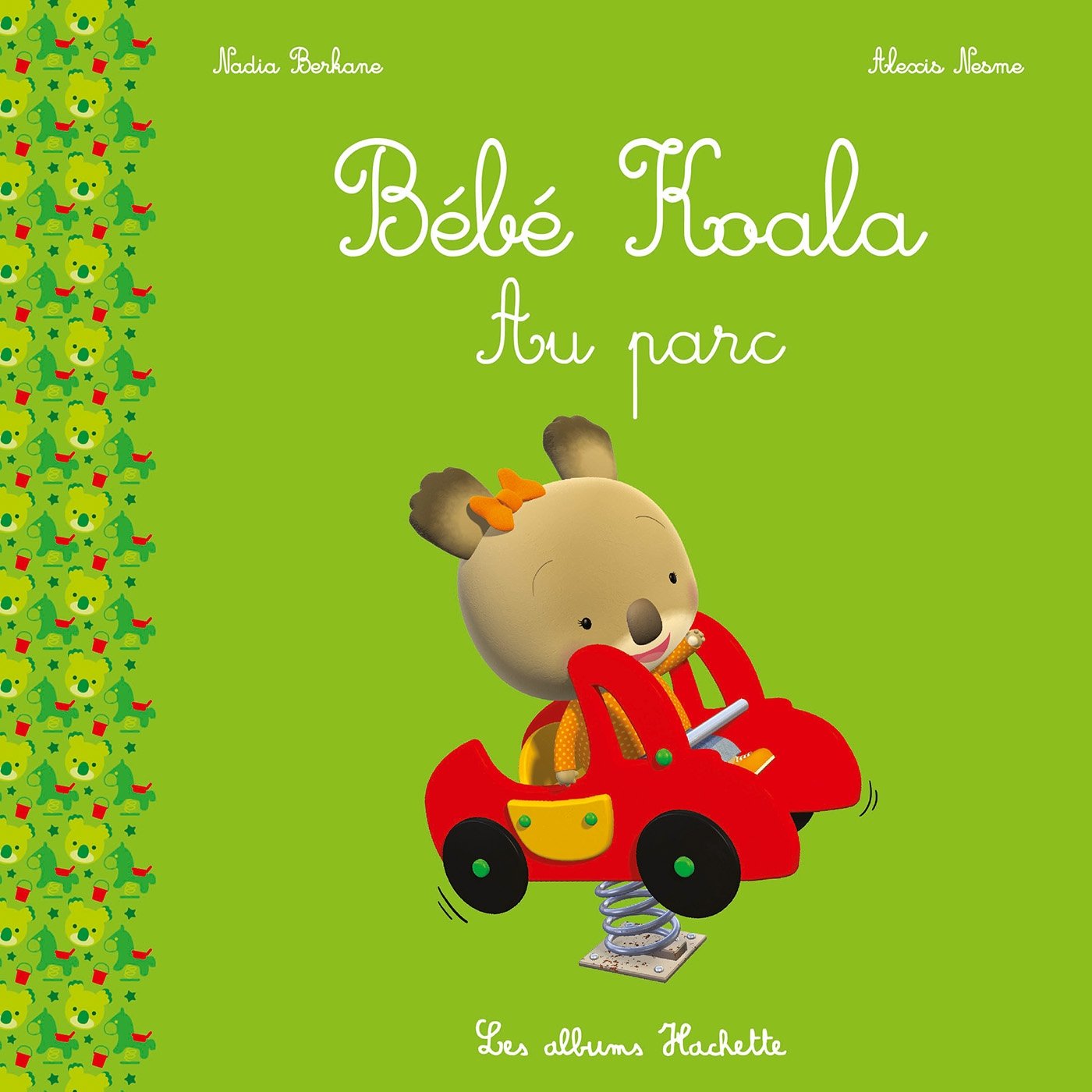Bébé Koala - Au parc Paperback – Illustrated, 3 Jan. 2018