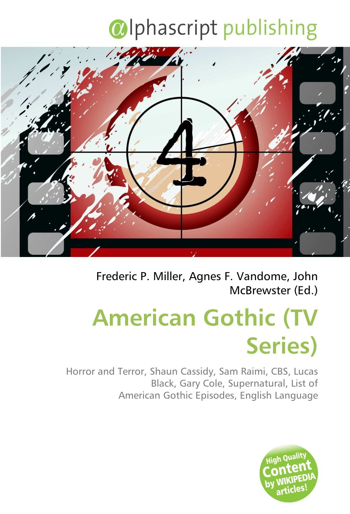 American Gothic (TV Series): Horror and Terror, Shaun Cassidy, Sam Raimi, CBS, Lucas Black, Gary Cole, Supernatural, List of American Gothic Episodes, English Language