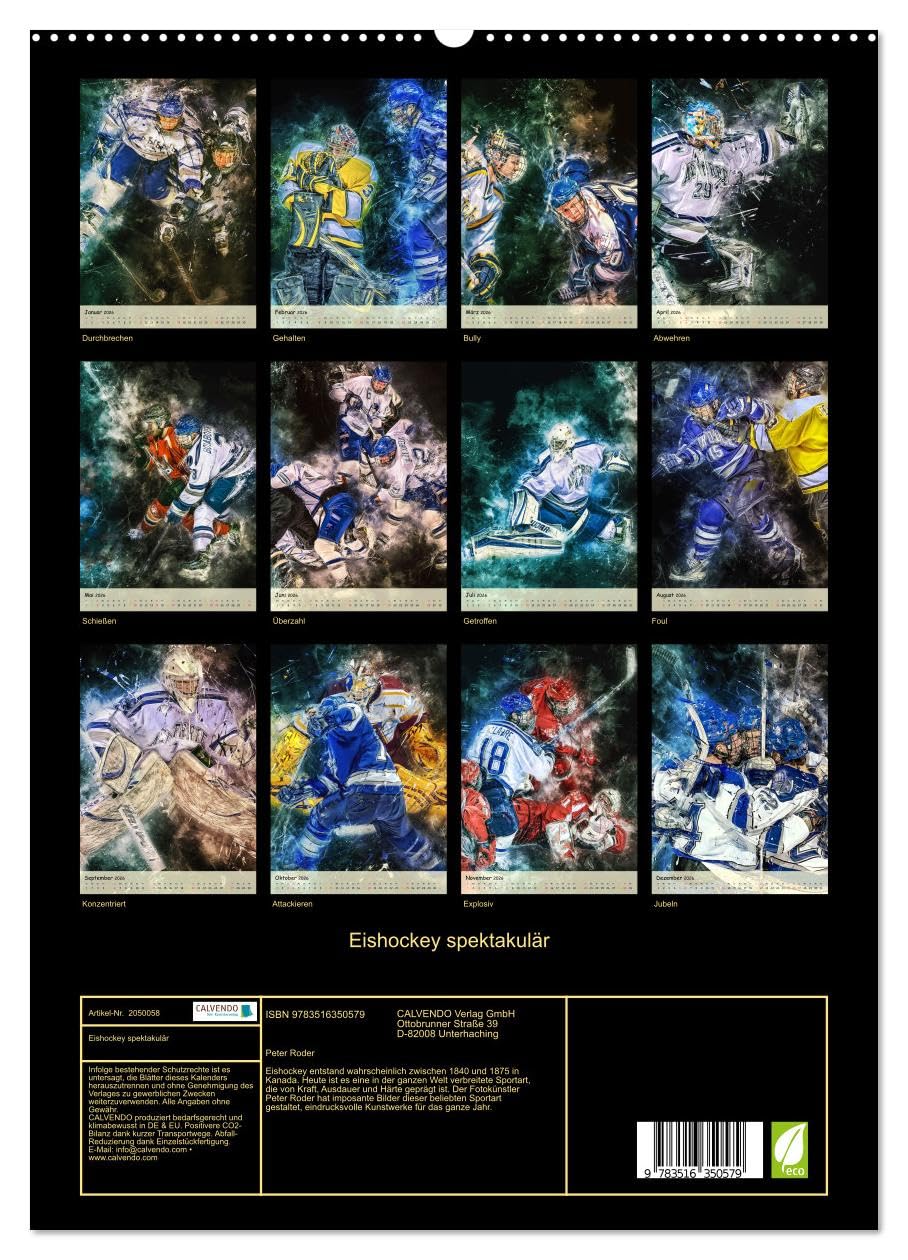 Eishockey spektakulär (hochwertiger Premium Wandkalender 2026 DIN A2 hoch), Kunstdruck in Hochglanz: Teamsport der Extra-Klasse - Kraft, Ausdauer, Härte und Schnelligkeit. (CALVENDO Sport)