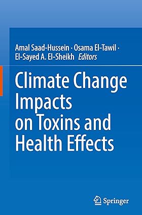Climate Change Impacts on Toxins and Health Effects