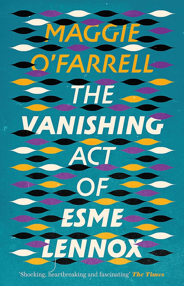The Vanishing Act of Esme Lennox: The Sunday Times Bestseller from the Author of Hamnet
