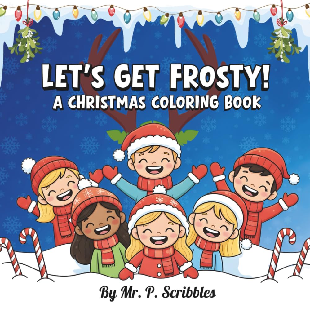 Let's Get Frosty: A Christmas Coloring Book