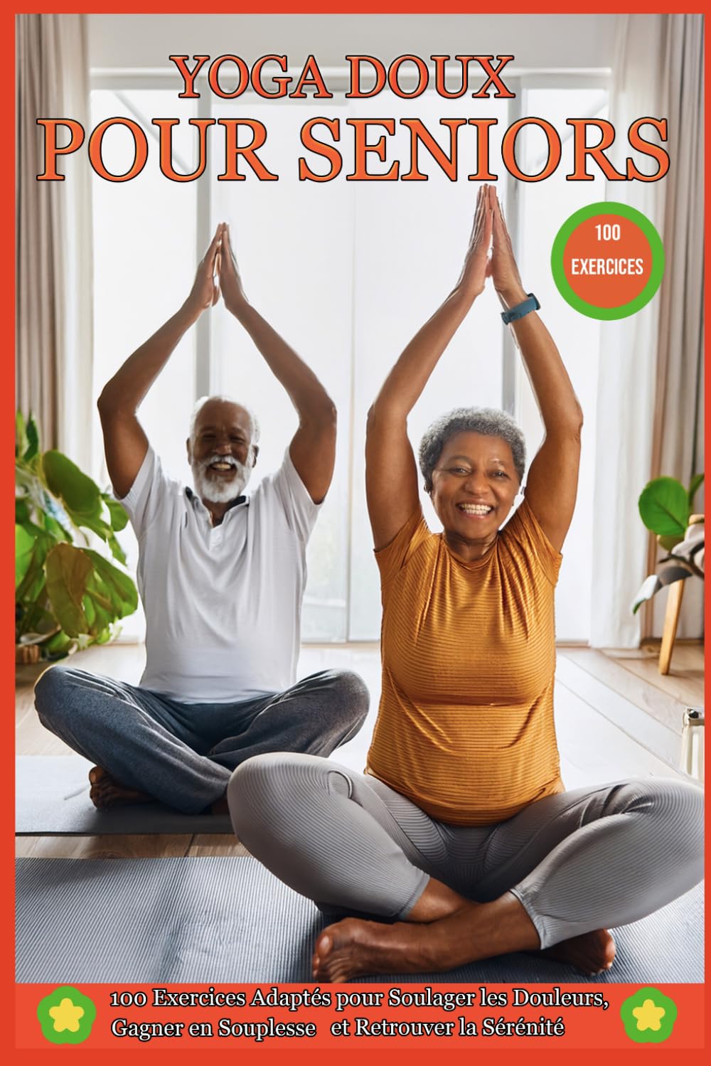 Yoga Doux pour Seniors: Retrouver Souplesse, Équilibre et Sérénité à Tout Âge