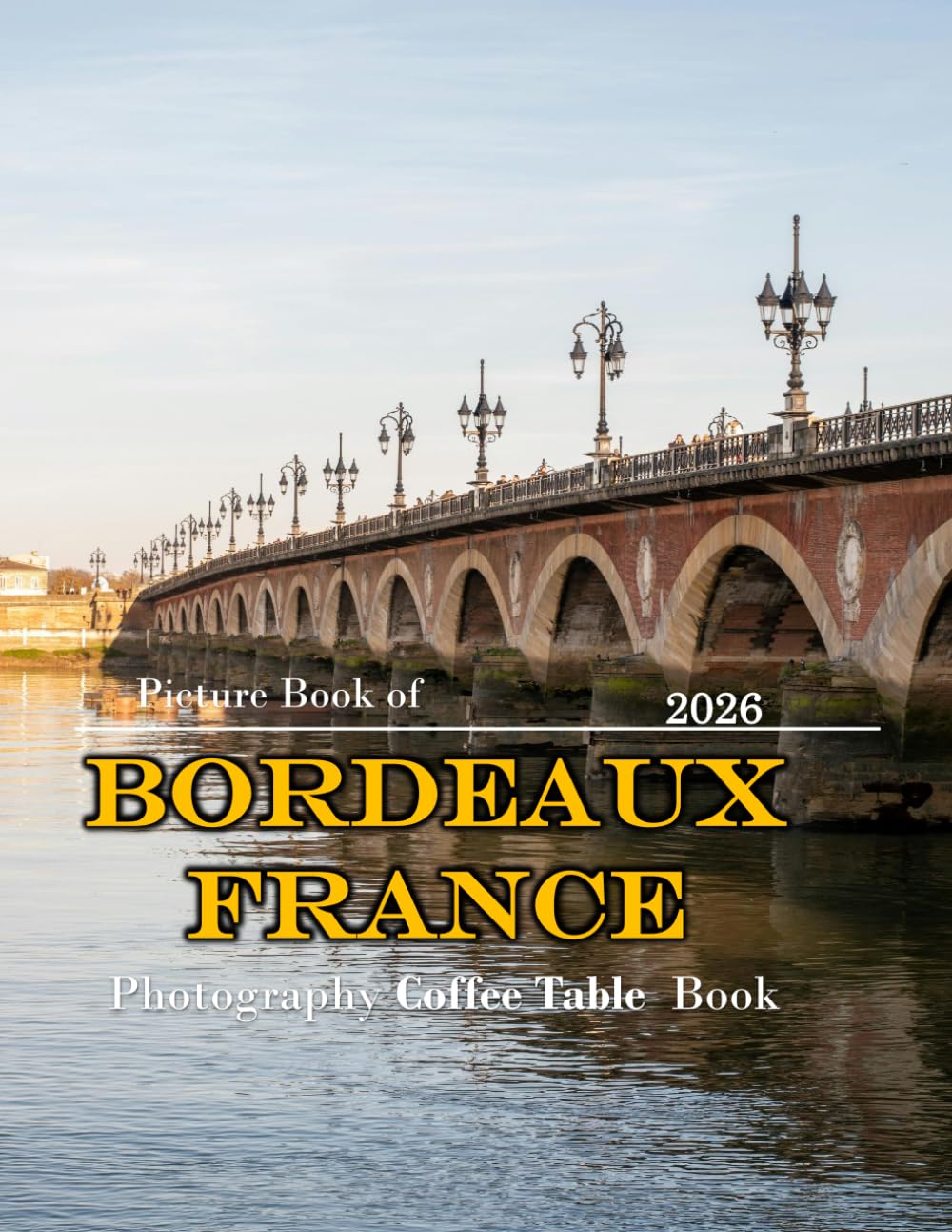 Bordeaux: Beautiful photos showing an amazing country, its architecture and unique charm-perfect for travel lovers.
