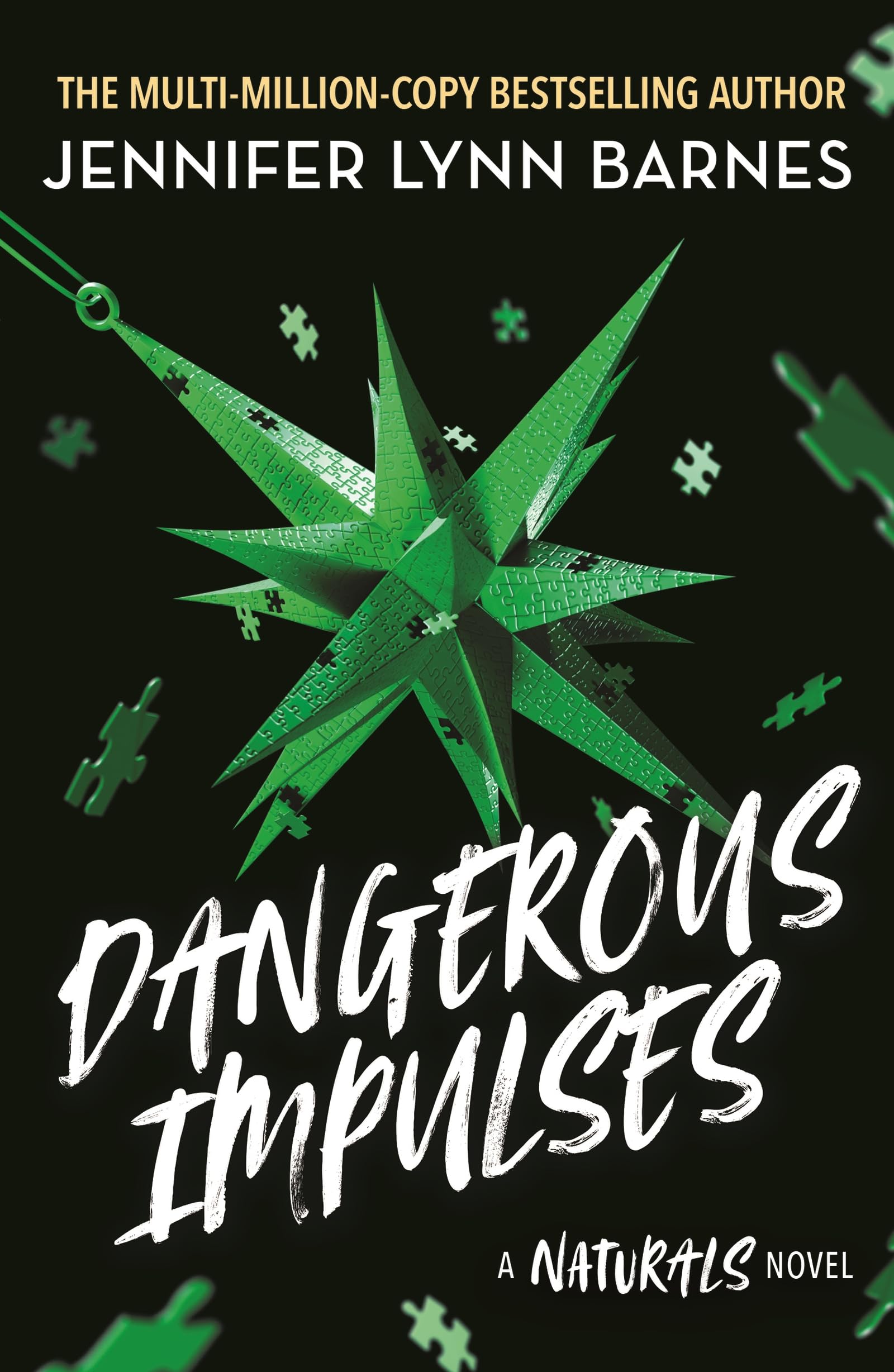 A NATURALS Novel: Dangerous Impulses, Book 5: the brand-new title in the international bestselling Naturals series!