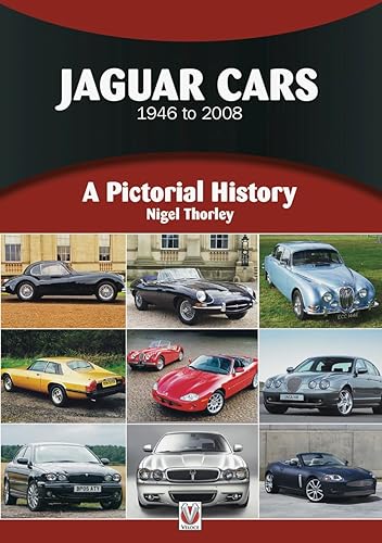 Jaguar Cars 1946 to 2008: A Pictorial History