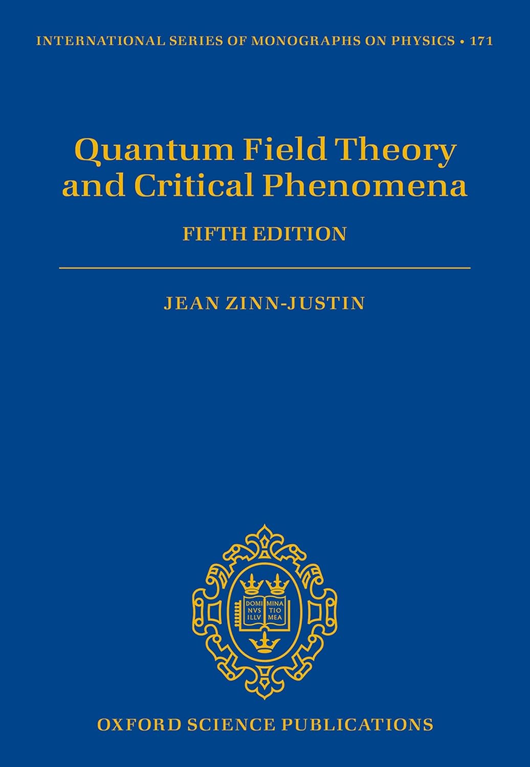 Quantum Field Theory and Critical Phenomena: Fifth Edition (International Series of Monographs on Physics Book 171)      5th Edition, Kindle Edition