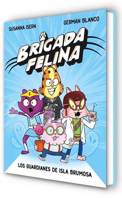 Portada de Brigada Felina - Los guardianes de isla Brumosa