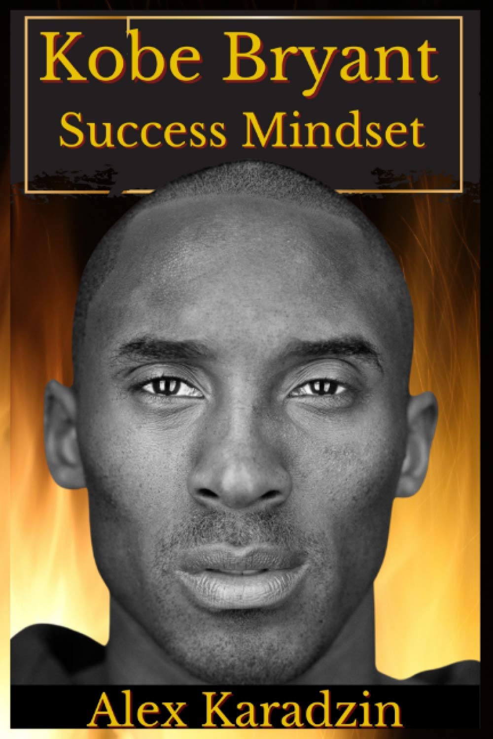 [Kobe Bryant] Success Mindset: 5 Pillars of The Mamba Mindset
