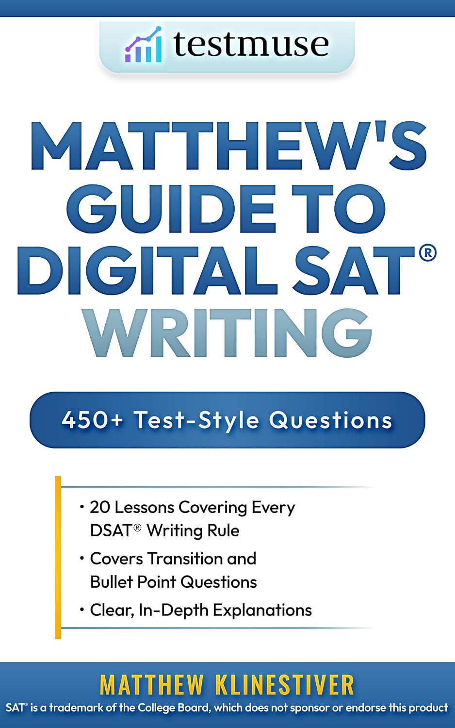 Matthew's Guide to Digital SAT Writing      [Print Replica] Kindle Edition