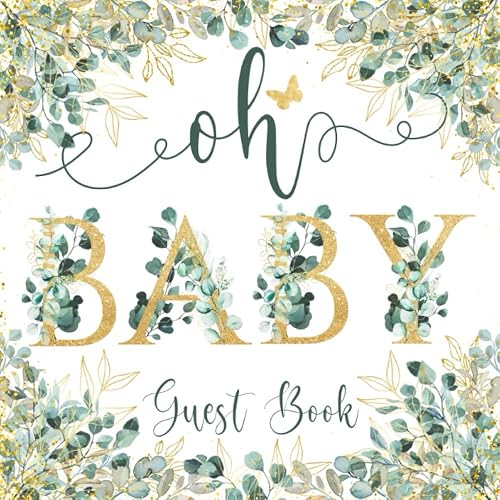 Oh Baby Greenery Baby Shower Guest Book: Green and Gold