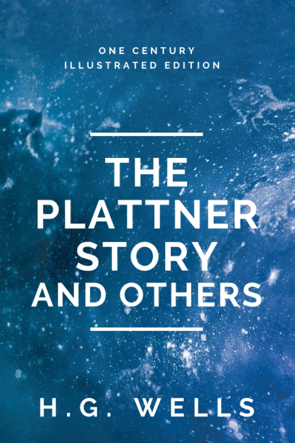 The Plattner Story and Others (Illustrated)
