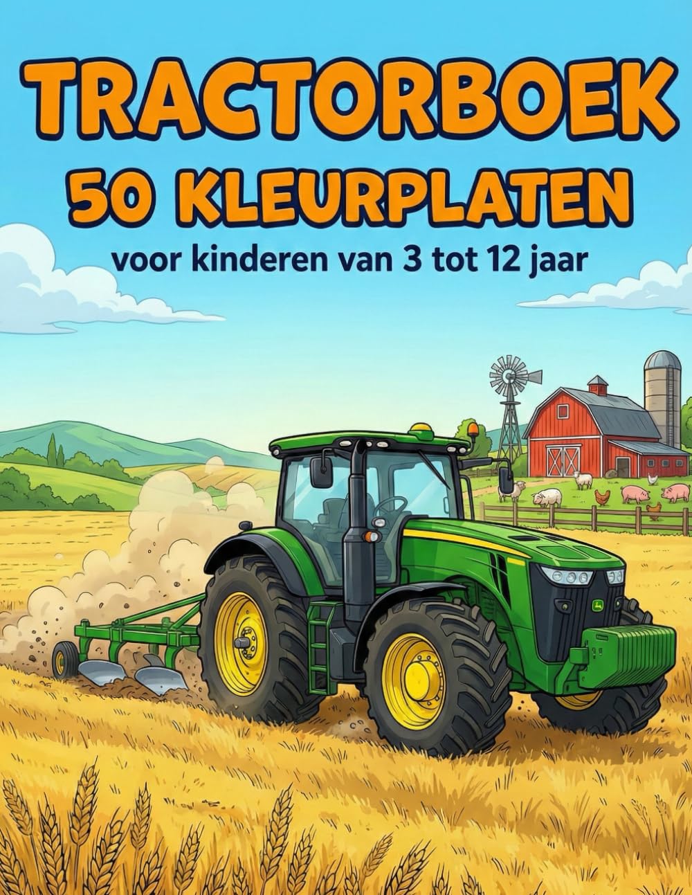 Tractorboek: 50 Kleurplaten voor Kinderen van 3 tot 12 jaar