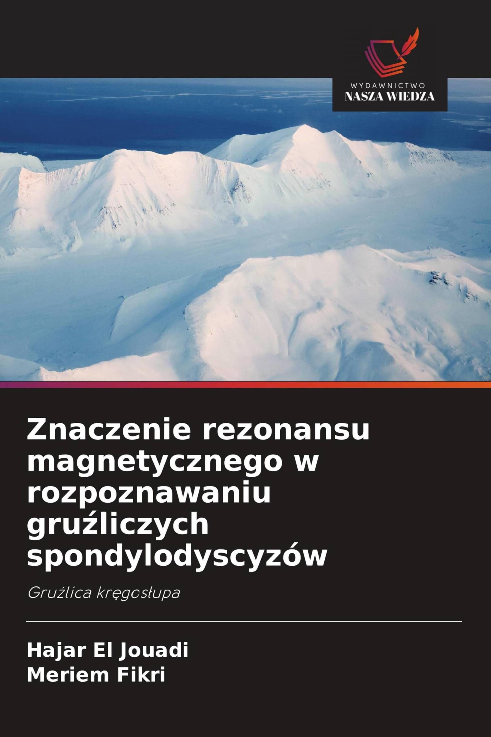 Znaczenie rezonansu magnetycznego w rozpoznawaniu gru¿liczych spondylodyscyzów: Gru¿lica kr¿gos¿upa