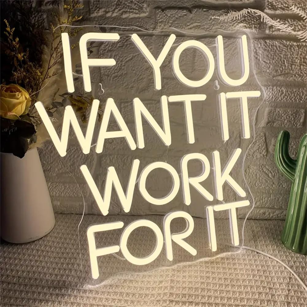If You Want It Work For It Neon Sign Warm White Letter Led Art Sign USB Powered Wall Hanging Neon Light for Bedroom Study Office Library Cafe Factory Birthday Gift — image 1