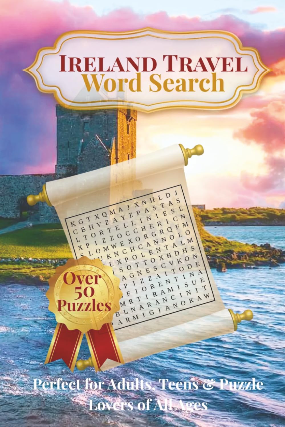 Ireland Travel Word Search Puzzle Book: Word Searches with Easy to Read Print about Adventures, Famous Places, Cuisine, Nature, history and more | 6x9 ... Passport to Word Search Puzzle Adventures)