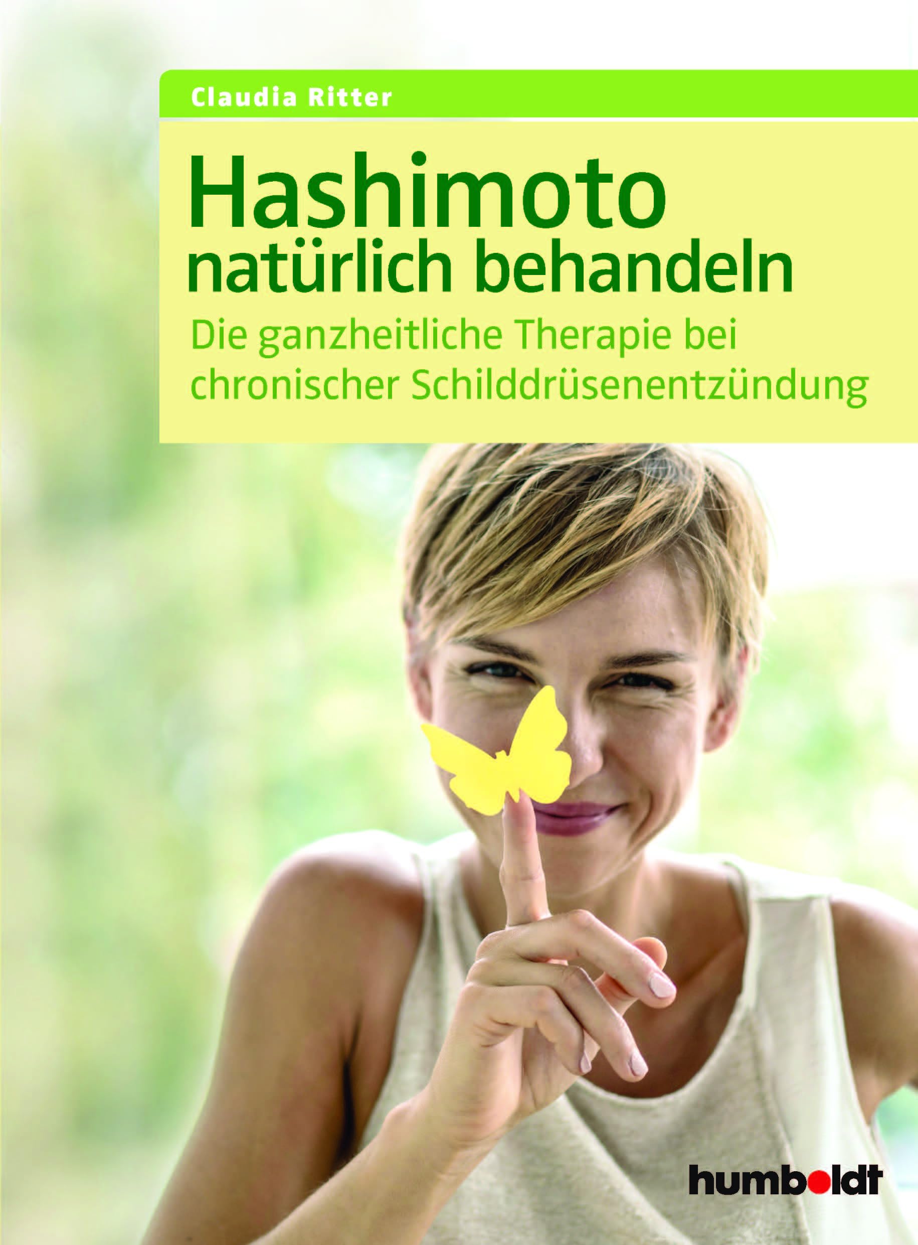 Hashimoto natürlich behandeln: Die ganzheitliche Therapie bei chronischer Schilddrüsenentzündung.