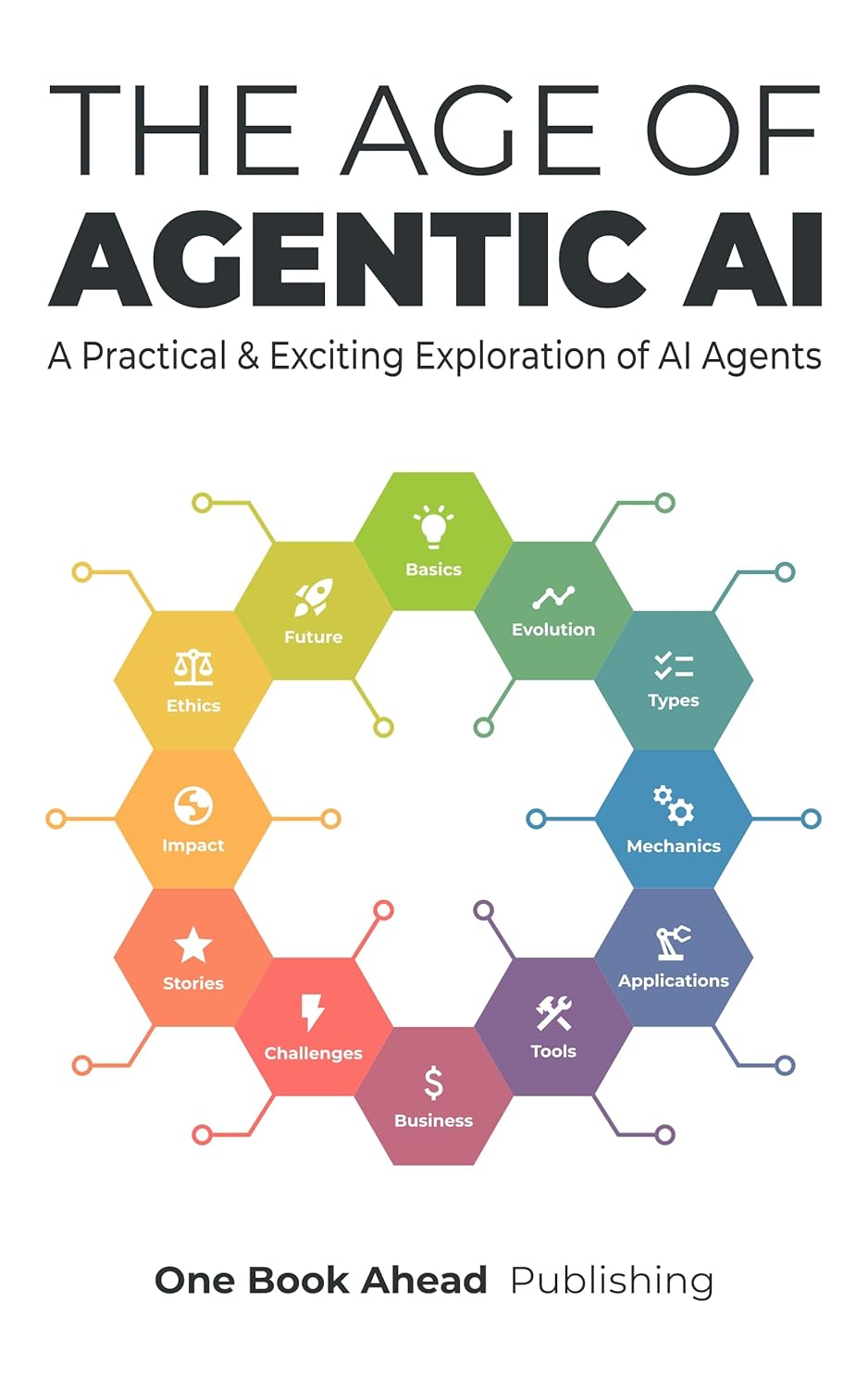 The Age of Agentic AI: A Practical & Exciting Exploration of AI Agents      Kindle Edition