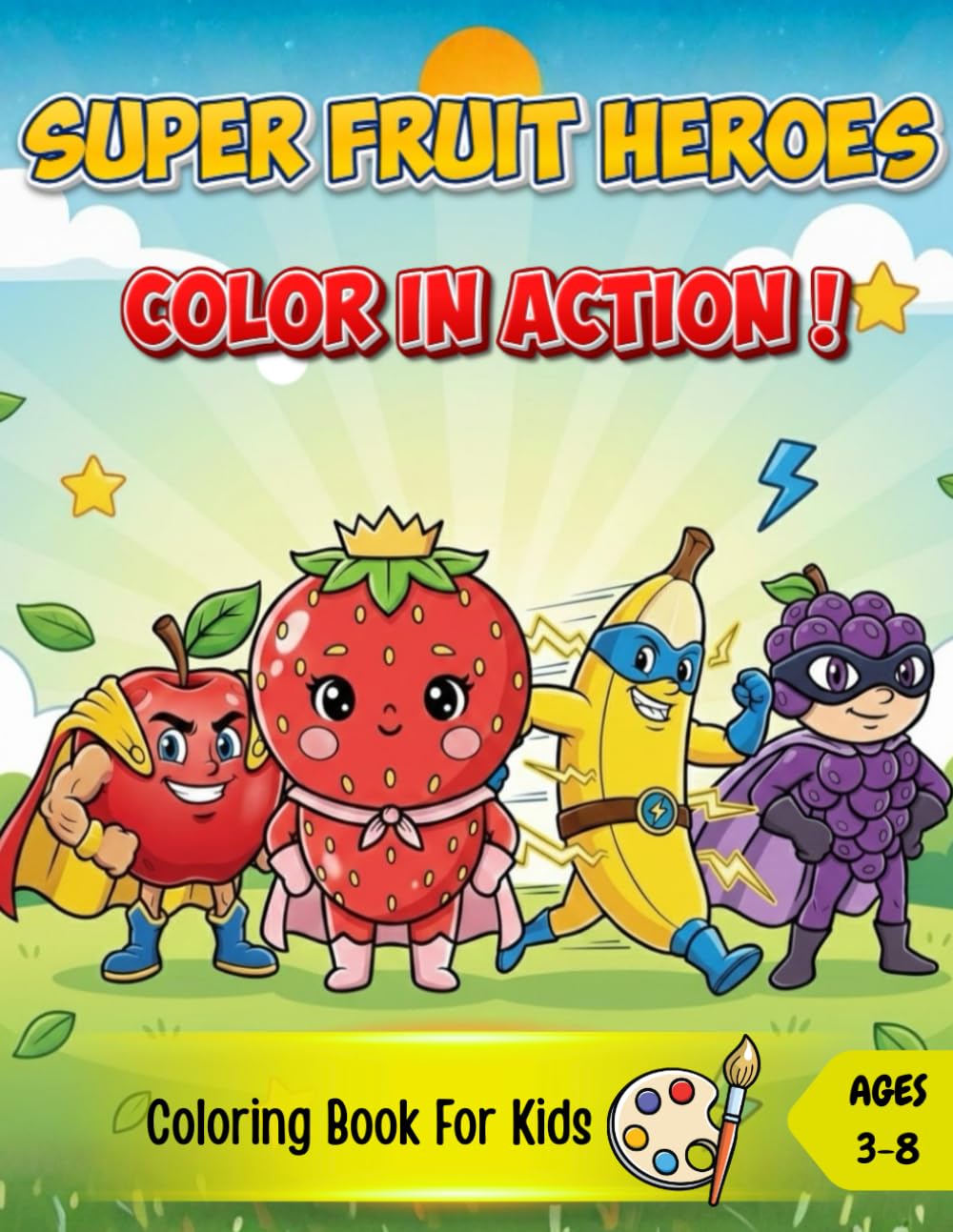 SUPER FRUIT HEROES: COLOR IN ACTION !