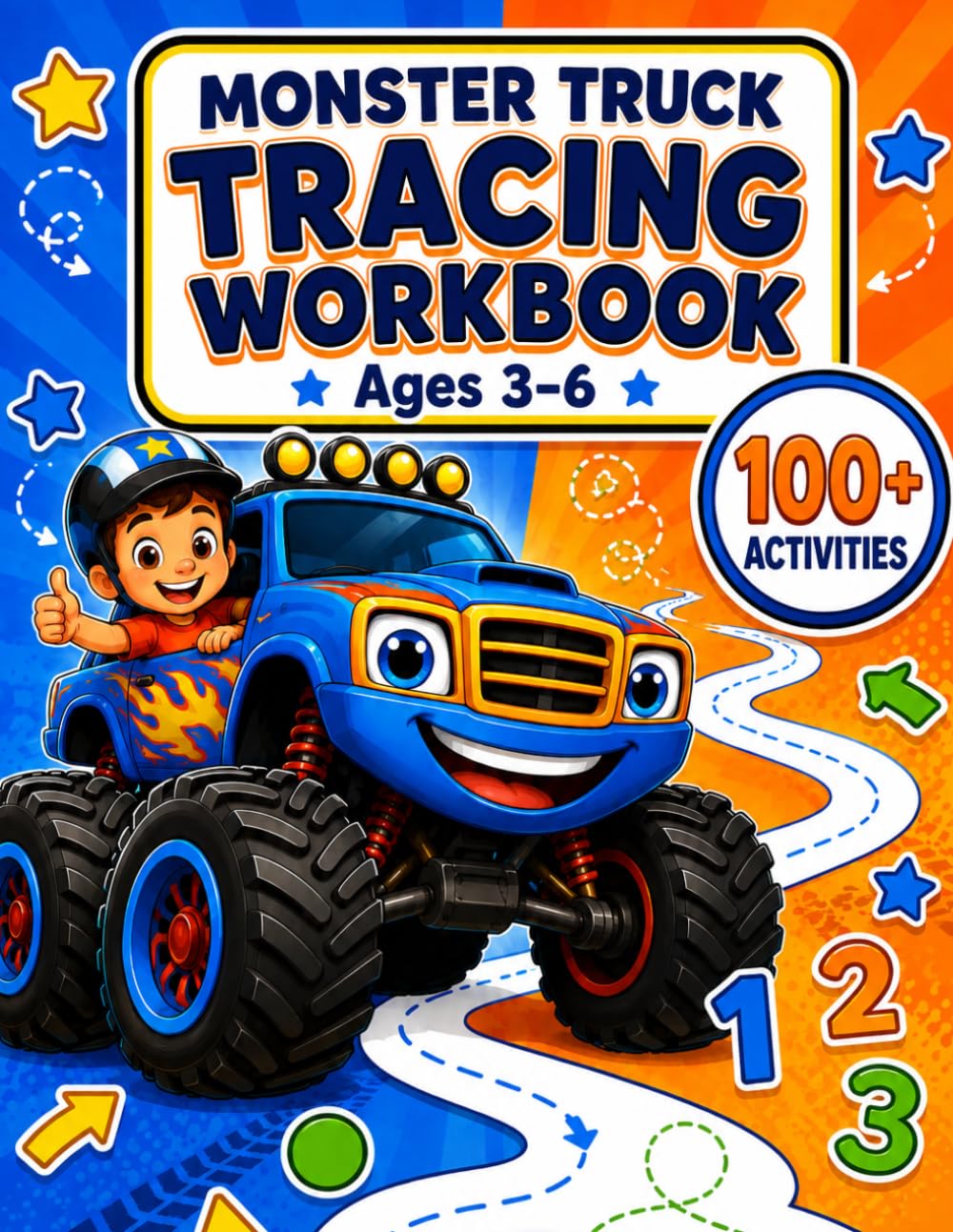 Monster Truck Tracing Workbook for Boys Ages 3-6: Fun Pencil Control, Line Tracing, Numbers, Shapes, and Early Writing Practice for Preschool and Kindergarten Kids Who Love Big Trucks