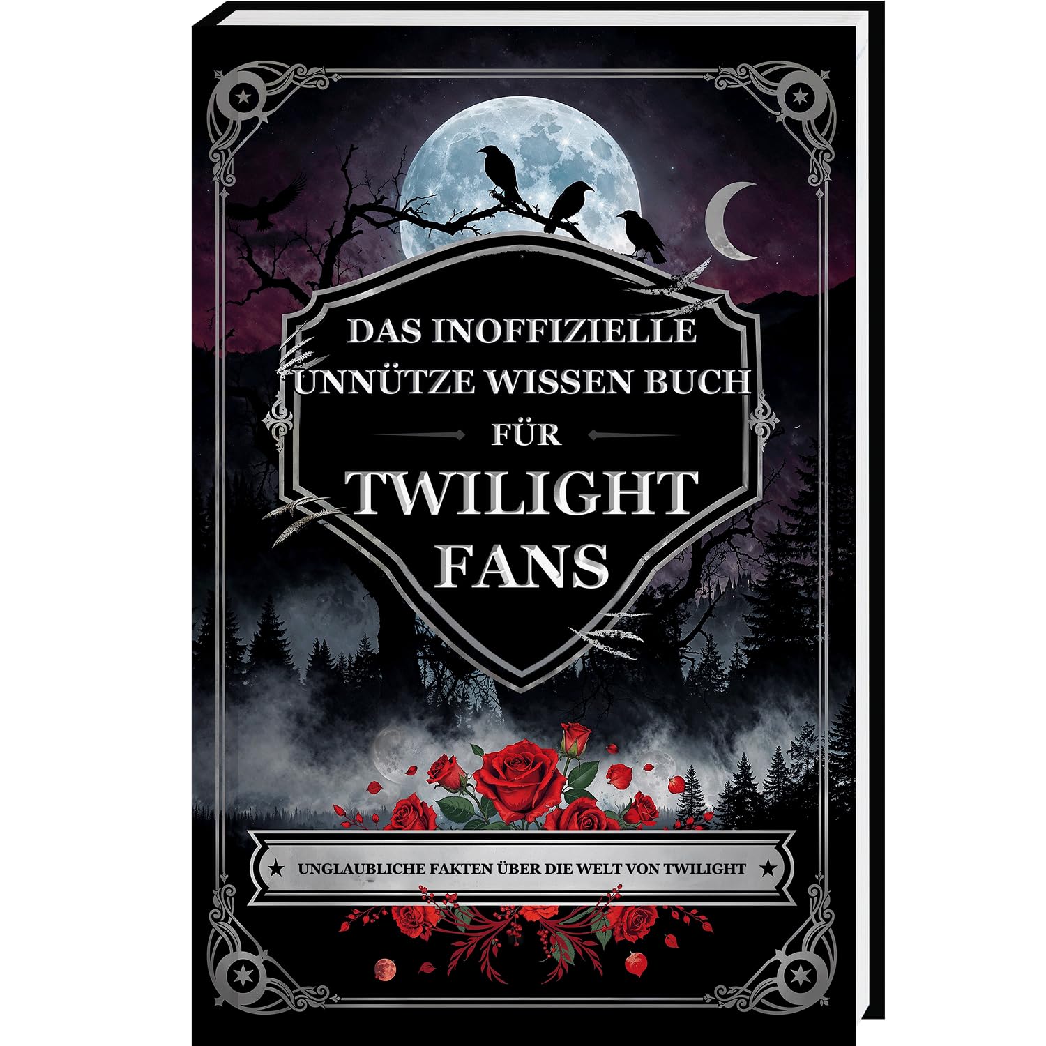 Das inoffizielle Unnütze Wissen Buch für Twilight Fans - Unglaubliche Fakten rund um die Welt von Twilight