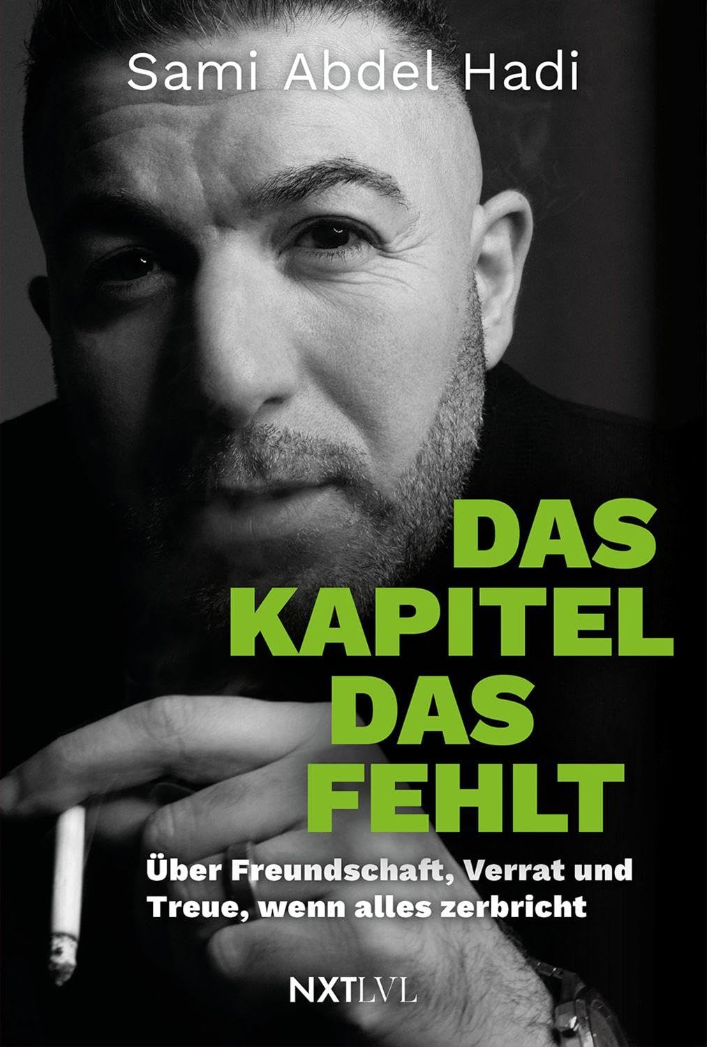 Das Kapitel, das fehlt: Über Freundschaft, Verrat und Treue, wenn alles zerbricht
