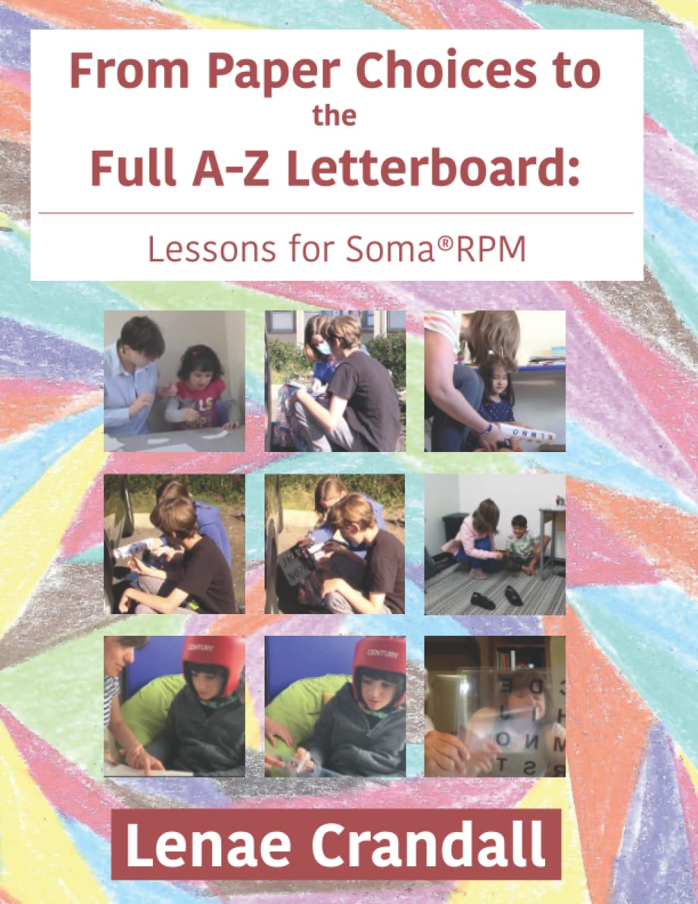 From Paper Choices to the Full A-Z Letterboard:: Lessons for Soma®RPM