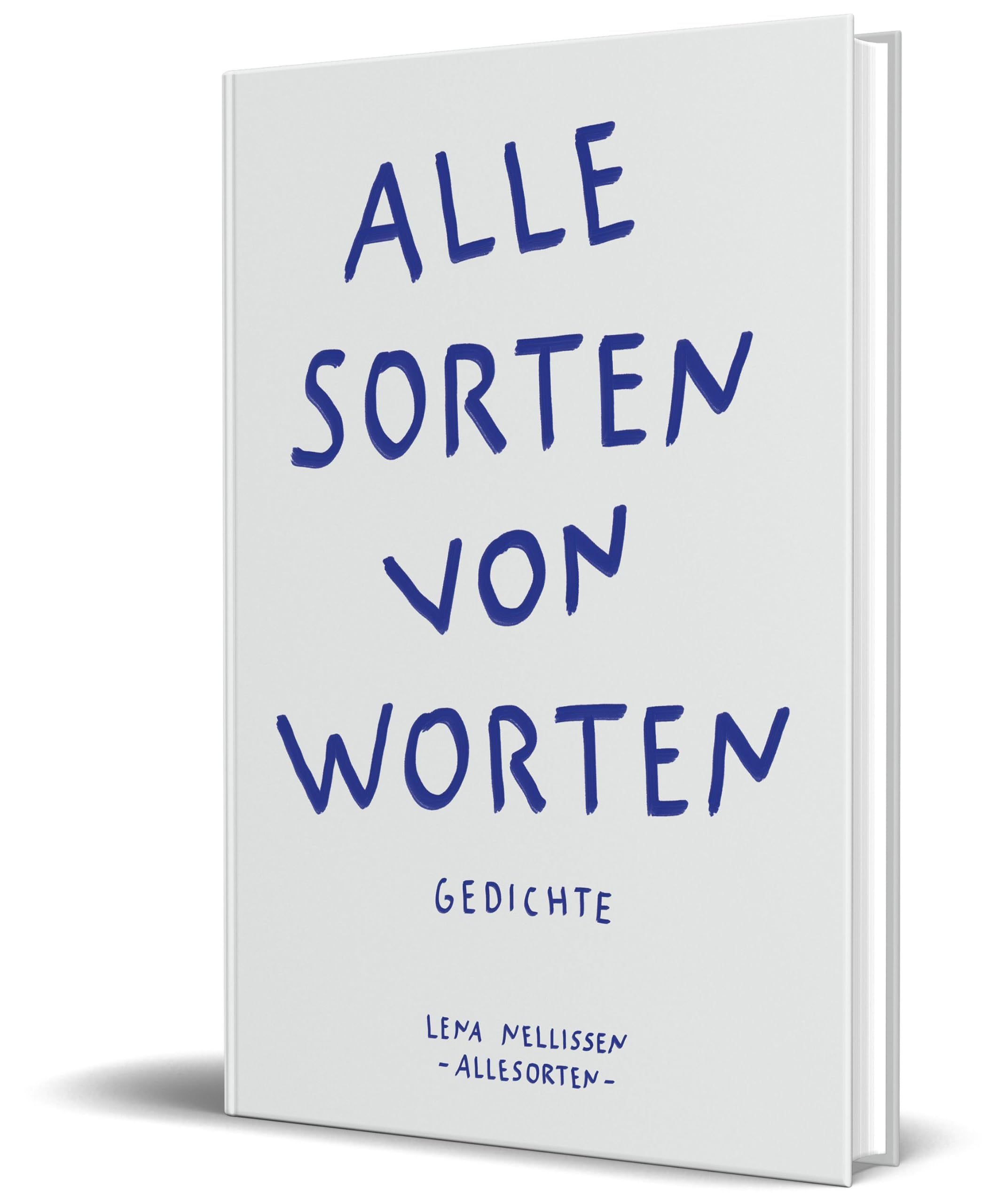 Alle Sorten von Worten: Gedichte