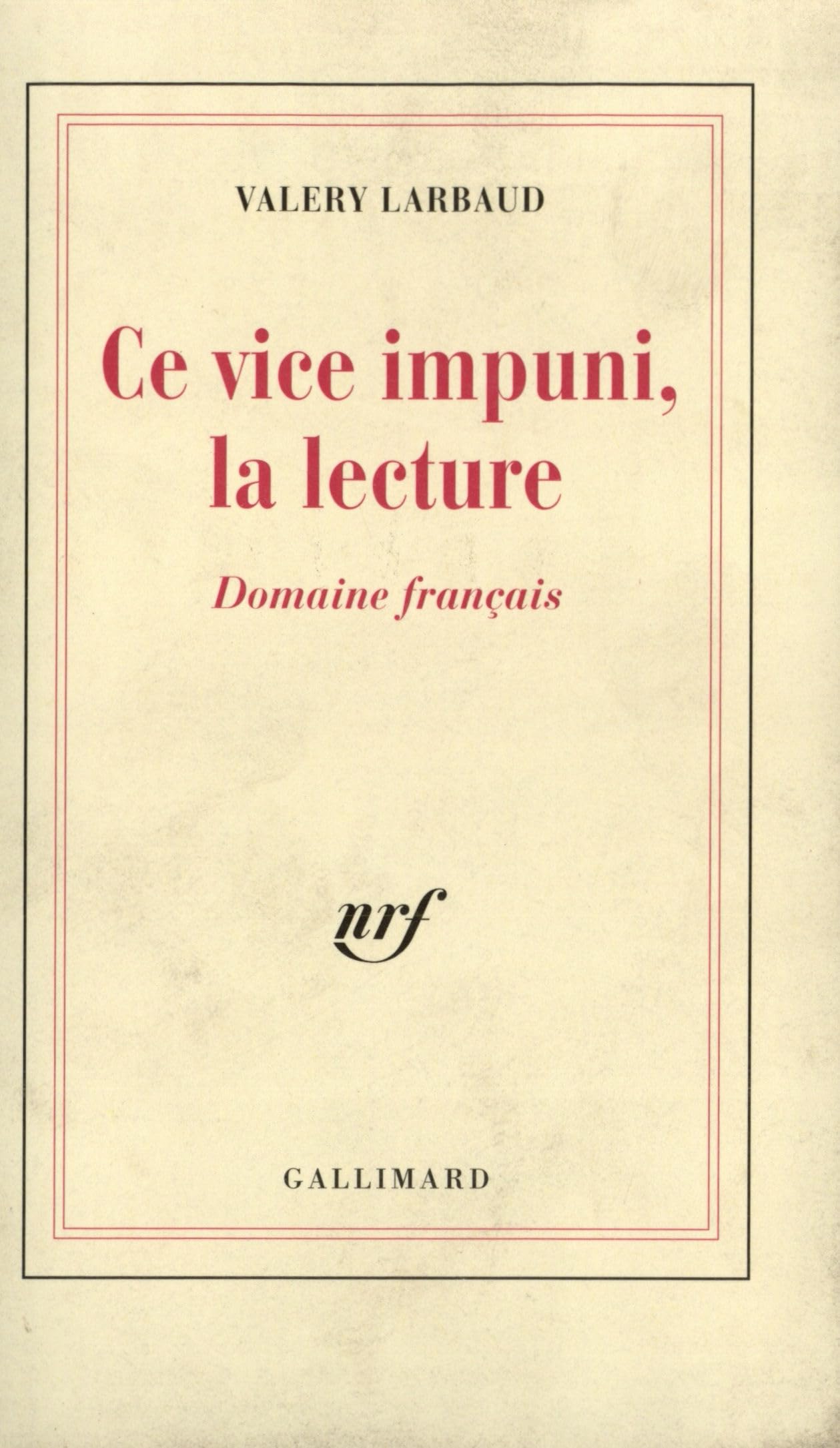 Ce vice impuni, la lecture...: Domaine français