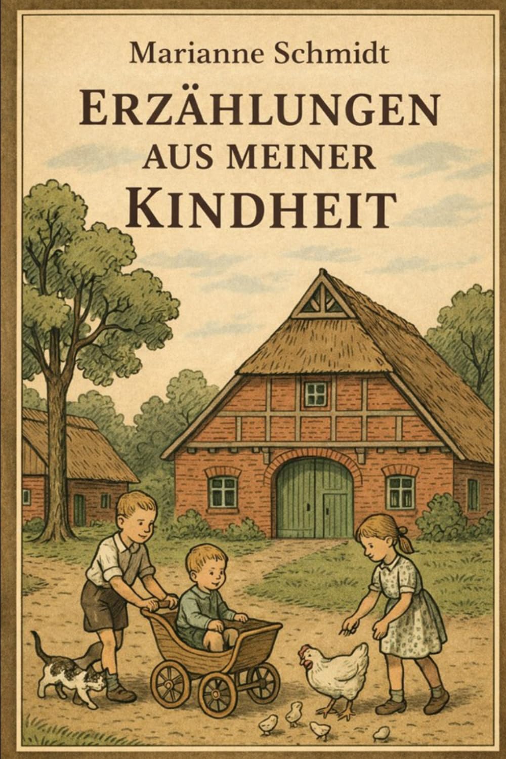 Erzählungen aus meiner Kindheit: Geschichten von Hochtor