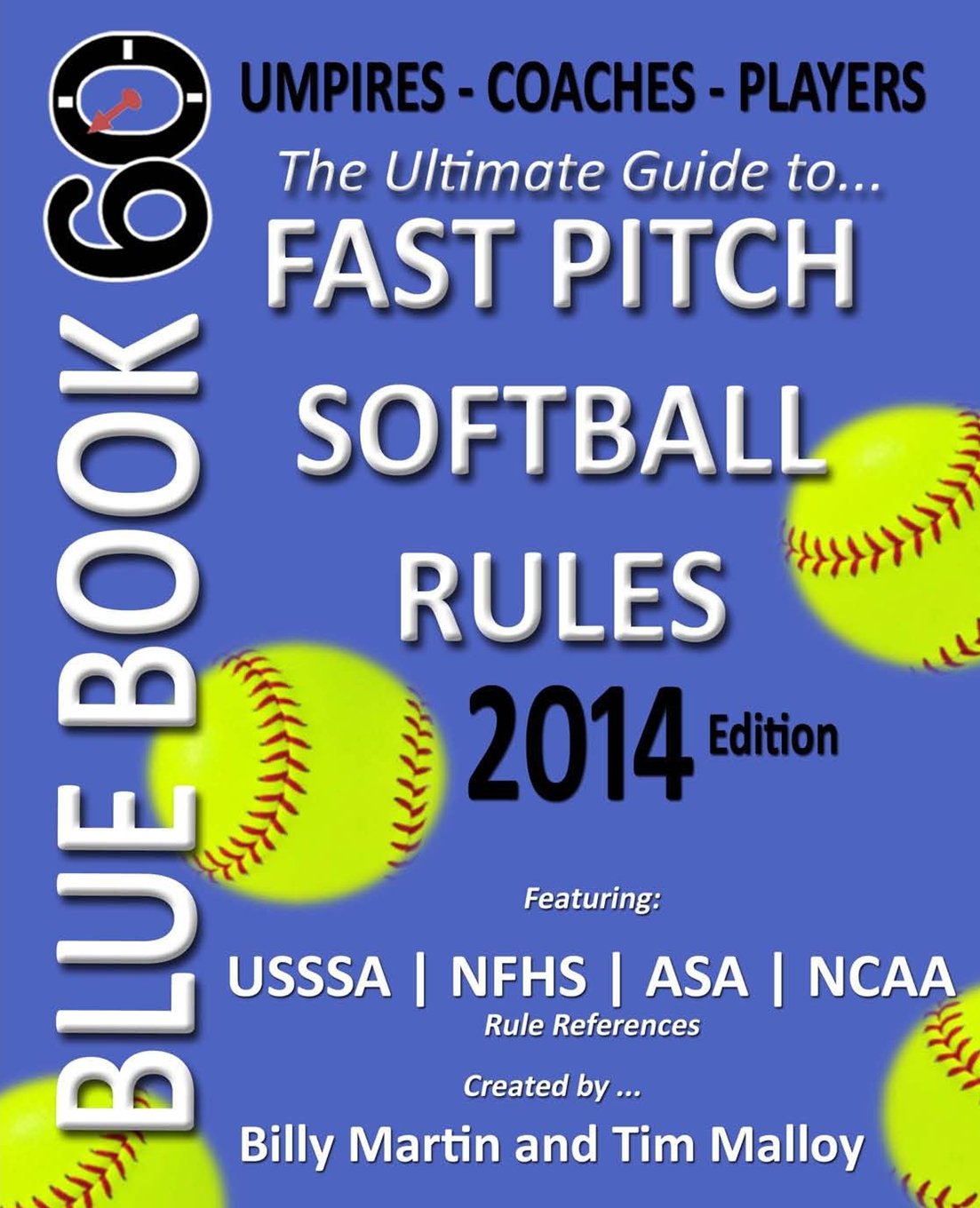 Blue Book 60 2014 The Ultimate Guide to Fast Pitch Softball Rules